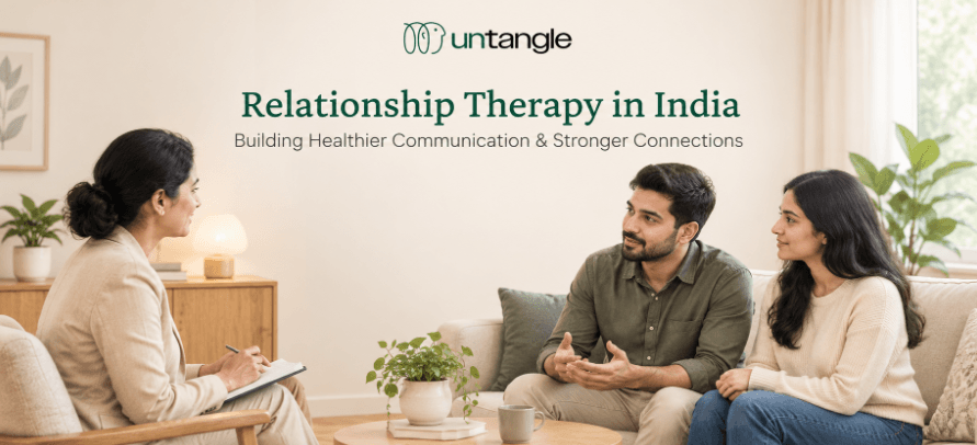 Relationship Therapy in India: Building Healthier Communication and Stronger Connections