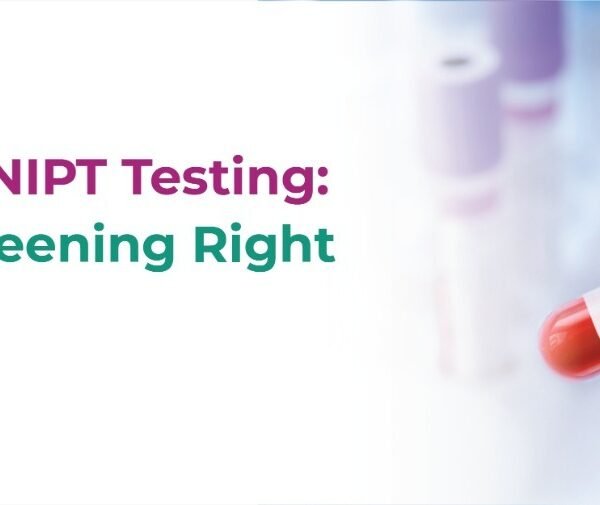 7 Reasons for NIPT Testing: Is Prenatal Screening Right for You?